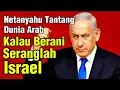 Download Lagu Netanyahu Tantang Dunia Arab Kalau Berani Seranglah Israel 