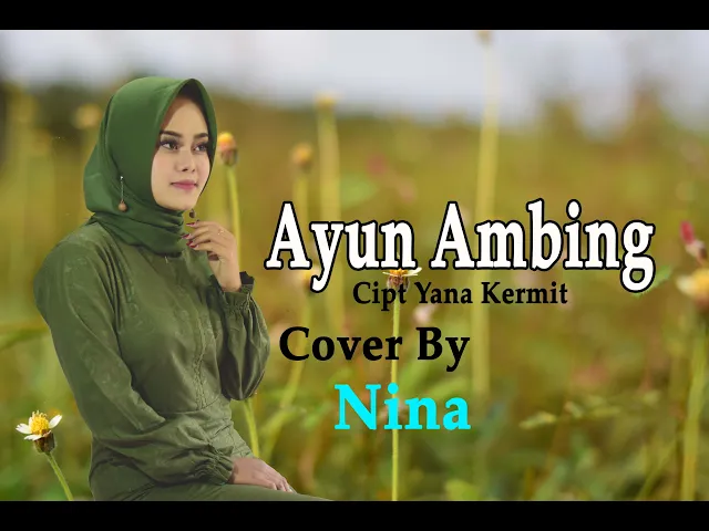 Download MP3 AYUN AMBING (Yana Kermit) Cover By Nina