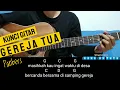 Kunci Gitar - Gereja Tua - Panbers (Tutorial Gitar Lengkap)