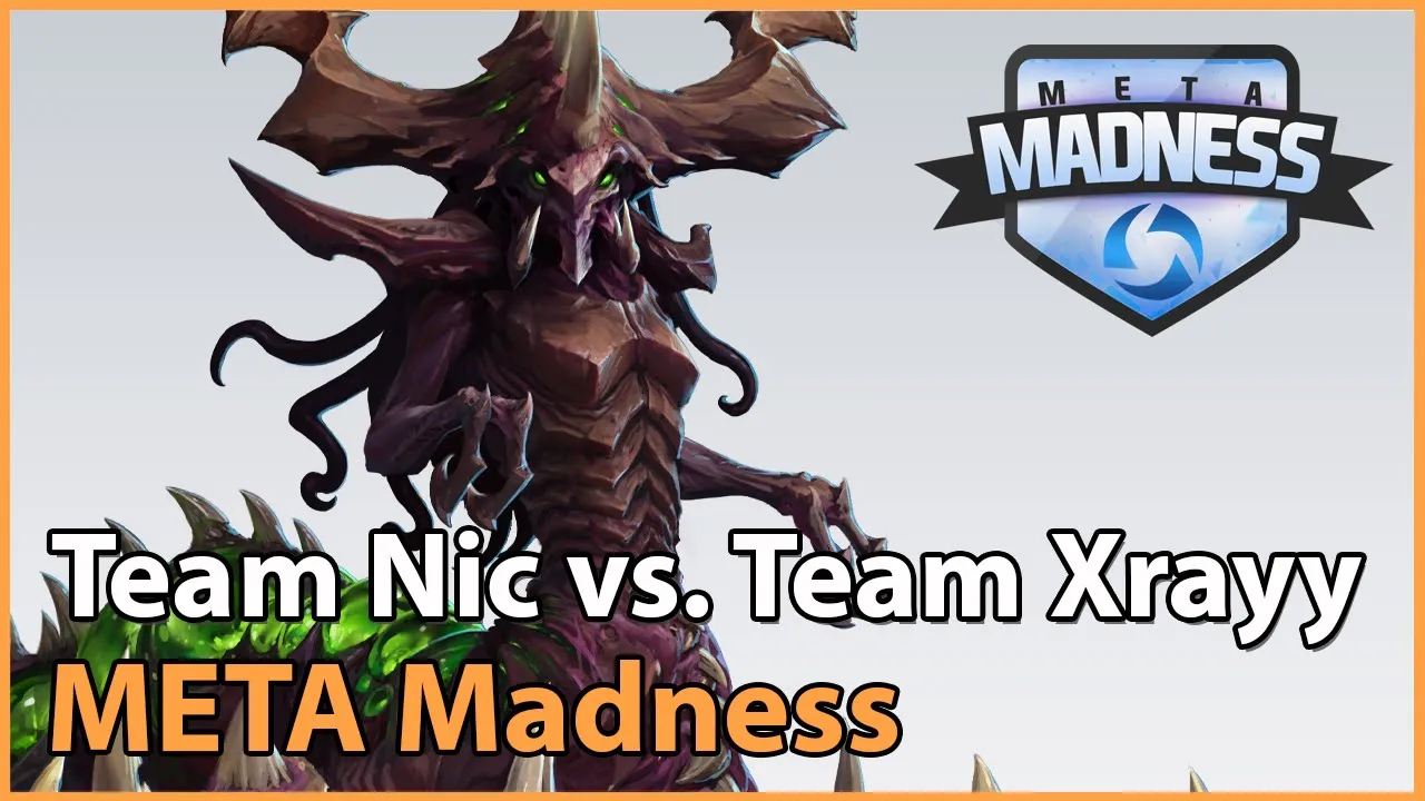 ► Team Nic vs. Team Xrayy - META Madness Groupstage - Heroes of the Storm Esports