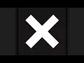 The xx - Intro [1hr]