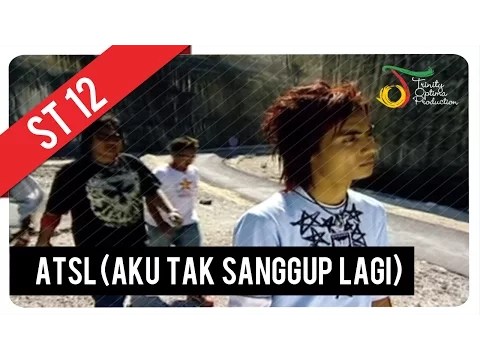 Download MP3 ST12 - ATSL (Aku Tak Sanggup Lagi) | Official Video Clip