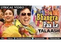 Download Lagu Bhangra Paa Le | Lyrical Video Song | Talaash | Akshay Kumar \u0026 Kareena Kapoor