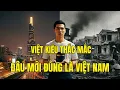 Download Lagu Việt Kiều California Bật Khóc: Việt Nam Khác Xa Những Gì Anh Nghe Từ Nhỏ
