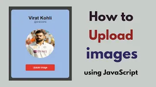How to Upload Images on Website using JavaScript HTML CSS JavaScript Project