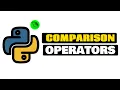 Comparison Operators - Python Tutorial For Beginners Lesson 14