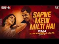 Lagu Sapne Mein Milti Hai Kudi Meri Remix - @DJAkashTejas × Dj AK | DANCE REMIX |Satya | DJ Mohit Mk