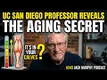UC San Diego Professor Reveals Aging Secret Jack Murphy Podcast