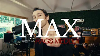 MAX - RAGS MEDLEY