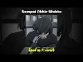 Download Lagu Yovie \u0026 Nuno - Sampai Akhir Waktu (sped up + reverb) Viral Tiktok
