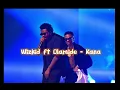 Olomide feat Wizkid - Kana ( speed up)