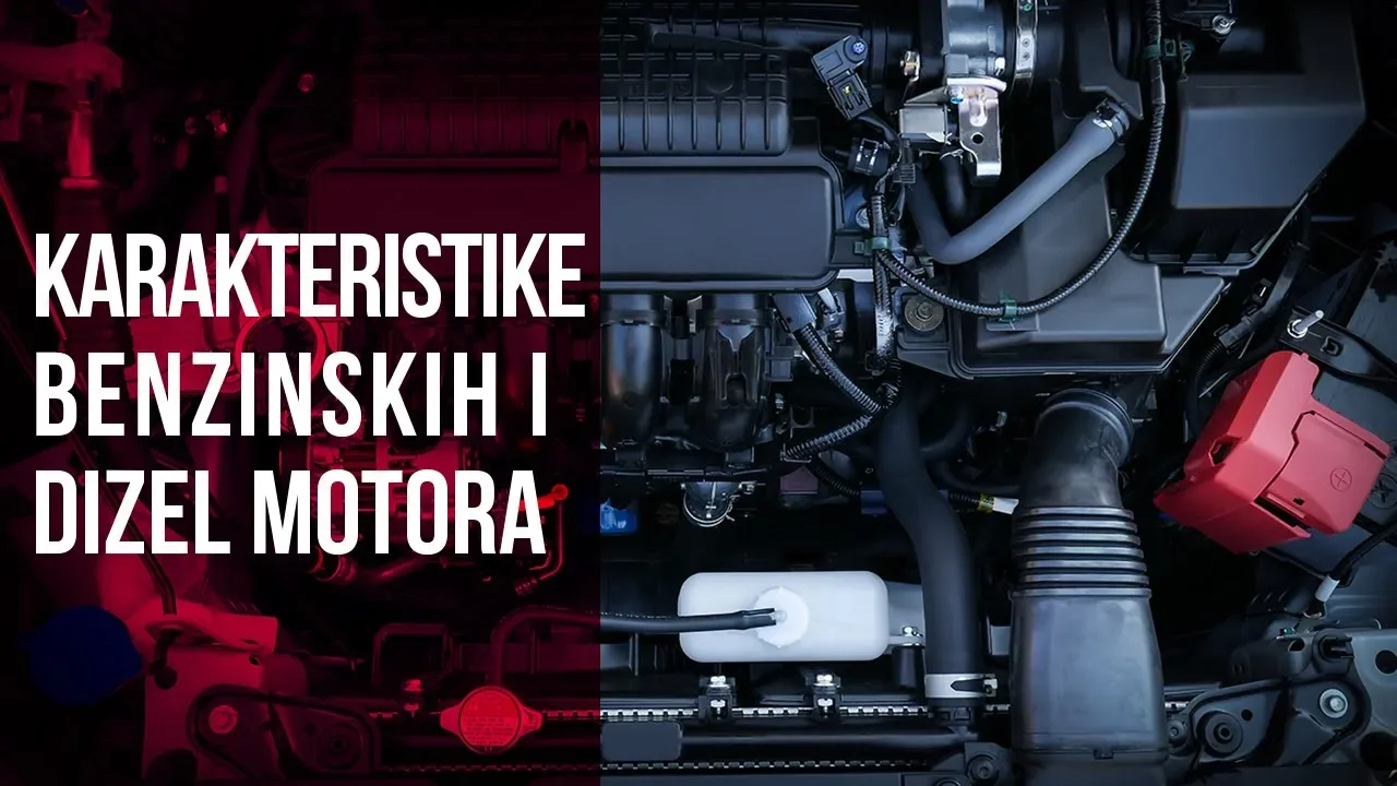 Osnovne karakteristike benzinskih i dizel motora