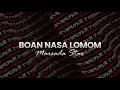Download Lagu Boan Nasa Lomom _ Marsada Star