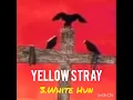 Triffler Vamp_White Hun[YELLOW STRAY ALBUM]