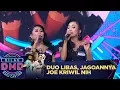 Download Lagu Aduduh, Duo Libas Jagoannya Joe Kriwil - Kilau DMD Ratu Casting (4/2)