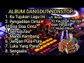 Download Lagu TERBARU‼️ALBUM DANGDUT REMIX SYAHDU BASS SUPER EMPUK 🎶 LAGU DANGDUT TER ENAK JEDAG JEDUG BOSKUH 🎶