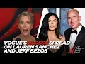 Megyn Reacts to Vogue s Glossy Spread on Lauren Sanchez and Jeff Bezos with Carrie Prejean Boller