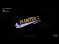 Bruno LC, Blunted Vato - BLUNTED 2