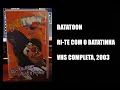 Download Lagu BATATOON - RI-TE COM O BATATINHA (VHS COMPLETA, 2003)