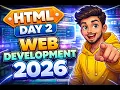 HTML Day2 Tutorial Web Development 2026 Beginner to Pro Series