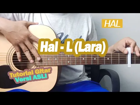 Download MP3 (Tutorial Gitar) Hal - L (Lara)