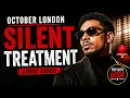 October London - Silent Treatment (Lyrics)