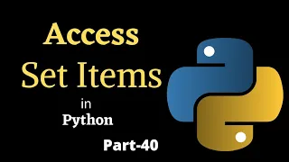 Access Set Items in Python Part-40 Python Tutorial For Beginners