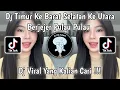 Download Lagu DJ TIMUR KE BARAT SELATAN KE UTARA VELOCITY PICA PICA 2 LAGU TIMUR JUAN REZA VIRAL TIKTOK