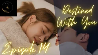 destined with you episode 14 korean drama tamil explanation 14