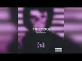 TroyBoi - laalach (MYSEXFF)