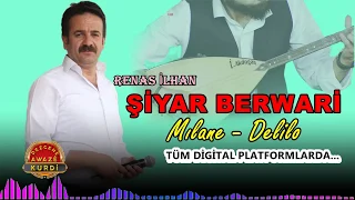 Şiyar Berwari Mılane Delilo Halay YENİ HD 