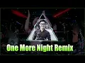 Download Lagu One More Night Dj Remix - Cascada ( M. A REMIX )  . Music Never Die