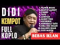 Lagu [ALBUM CAMPURSARI] DIDI KEMPOT KOPLO — Terbaik Sepanjang Masa — Album Nostalgia Termerdu \u0026 Tersyahdu