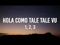 Download Lagu Sofia Reyes - Hola como tale tale vu (1, 2, 3) (Lyrics) (feat. Jason Derulo \u0026 De La Ghetto)