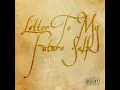 Letter To My Future Self (feat. AreJay)