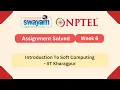 Introduction To Soft Computing Week 6 NPTEL ANSWERS 2026