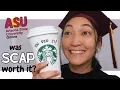 MY STARBUCKS SCAP EXPERIENCE honest review ASU follow up