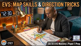 CTET EVS Map Skills & Direction Tricks: Score 30/30 Guaranteed | LIVE 🔴