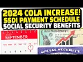 Exploring 2024 COLA Increase SSDI Payment Schedule How it Affects Your Social Security Benefits