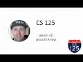 CS 125 Fall 2020 Lesson 32 java util Arrays