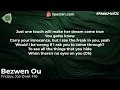 Fridayy, Joé Dwet Filé - Bezwen Ou (Lyrics/Paroles)