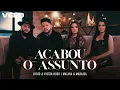 Diego & Victor Hugo ft. Maiara & Maraisa - ACABOU O ASSUNTO | Guia DVD