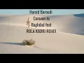 Hamid Baroudi   Caravan to Baghdad feat ROLA KADRI REMIX