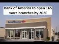 Bank of America to open 165 more branches by 2026