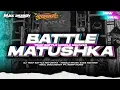 DJ TRAP BATTLE MATUSHKA • MIDDLE KRUEK BASS NGUWER | MAUL DISCJOCKEY Ft. NDMP MUSIC