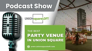 The Best Party Venue in Union Square Party Venue Near Me in Union Square