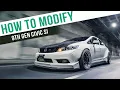 How To Modify 9th Gen Honda Civic Si