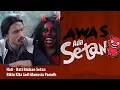 Lagu Awas Ada Setan - Hati - Hati Bisikan Setan Bikin Kita Jadi Manusia Pamrih