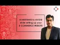 10 Mistakes to avoid while setting up your E-commerce website