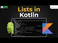 Kotlin List - How to Create Lists in Kotlin Kotlin Android Tutorial